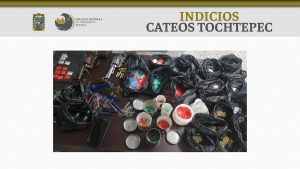 Cateo Tochtepec Indicios 13 FGE
