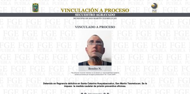 detenido por secuestro hueyatzacoalco texmelucan tuxco fge puebla