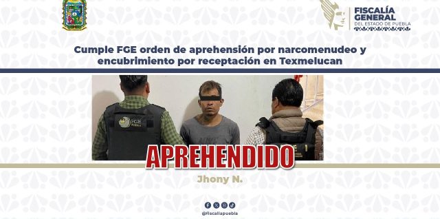 encubrimiento detenido narcomenudeo fge san martin texmelucan