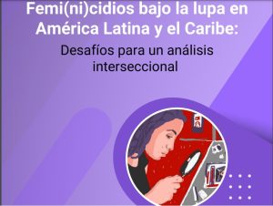 femi ni cidios bajo la lupa america latina