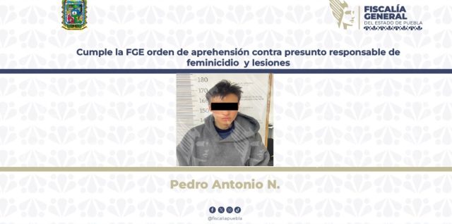fge aprehnesion feminicidio lesiones puebla