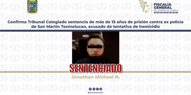 policia municipal texmelucan sentencia tentativa de homicidio tribunal fge